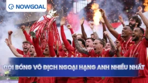 Đội Bóng Vô Địch Ngoại Hạng Anh Nhiều Nhất